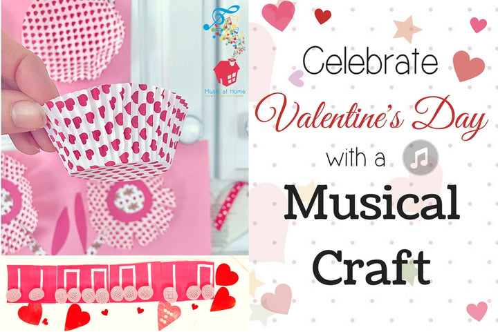 Celebrate Valentines Day with a Musical Craft!