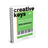Creative Keys: Unlock the Fun of Chords & Scales without Reading Music! Book 2 - Minor Keys