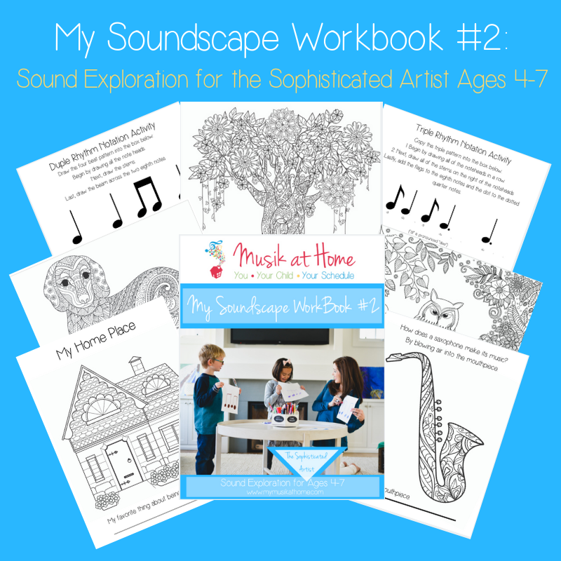 My Soundscape Workbook #2: For the Sophisticated Artist Ages 4-7